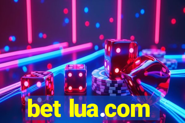 bet lua.com